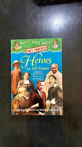 Magic Tree House Fact Tracker: Heroes for All Times (High Time for Heroes) - Mary Pope Osborne