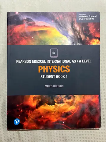 Edexcel International AS/A Level Physics Student Book 1