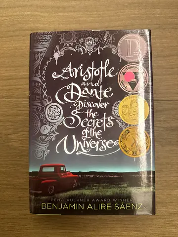 Aristotle and Dante Discover the Secrets of the Universe by Benjamin Alire Sáenz