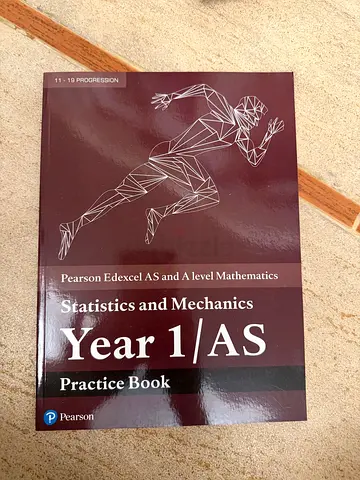 Pearson Edexcel AS  A level Mathematics: Statistics and Mechanics Year 1/AS Practice Book