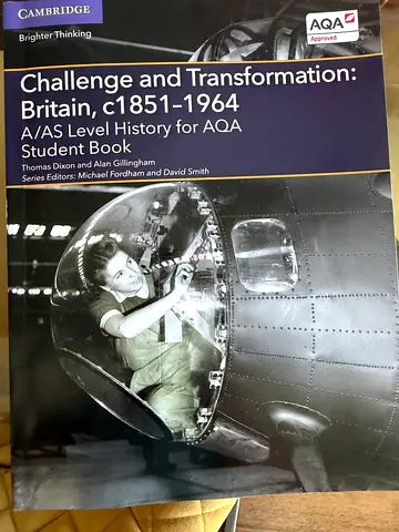 Challenge and Transformation: Britain, c1851-1964 - A/AS Level History for AQA (Student Book)