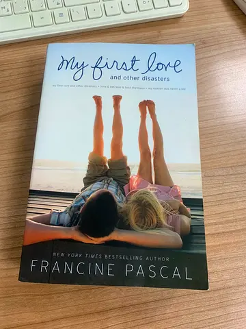 Romance novel - My first Love and other disasters by Francine Pascal
