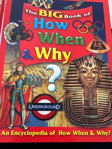 The BIG Book of How When and Why?