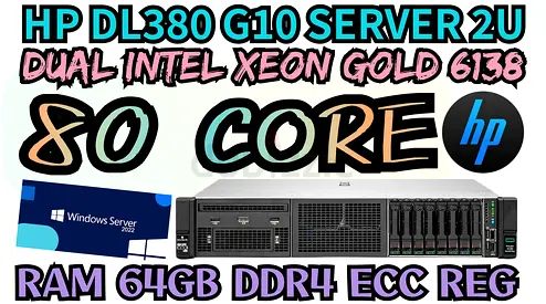 HP PROLIANT DL380 G10 SERVER RAM 64GB DDR4 80 CORE 2 INTEL XEON GOLD 6138 SSD DRIVE 2TB