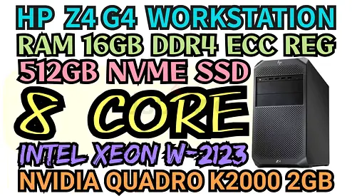 INTEL XEON W-2123 8 CORE HP Z4 G4 WORKSTATION RAM 16GB DDR4 NVIDIA QUADRO K2000 2GB DDR5