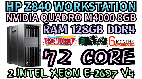 72 CORE HP Z840 WORKSTATION E5-2697 V4 DUAL INTEL XEON NVIDIA QUADRO M4000 8GB DDR5 RAM 128GB DDR4