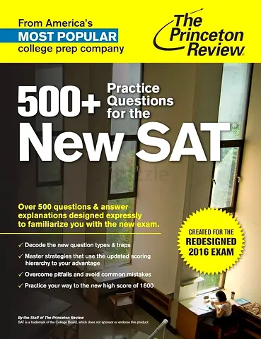 The Princeton Review: 500+ Practice Questions for the New SAT (Redesigned 2016)