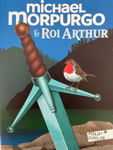 Le Roi Arthur by Michael Morpurgo (Folio Junior)