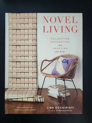 Novel Living by Lisa Occhipinti - Collecting, Decorating, Crafting (Hardcover)