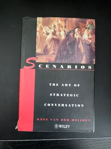 Scenarios: The Art of Strategic Conversation by Kees van der Heijden (paperback)