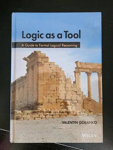 Logic as a Tool: A Guide to Formal Logical Reasoning by Valentin Goranko (Hardcover)