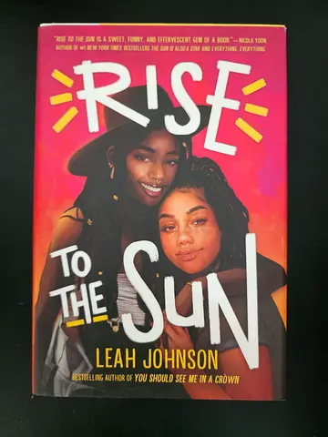 Rise to the Sun by Leah Johnson - Hardcover YA Novel