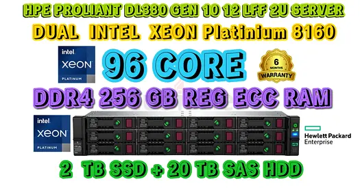 96 CORES+256GB RAM HP PROLIANT DL380 GEN 10 12 LFF-DUAL INTEL XEON PLATINIUM 8160-2TB SSD+20TB SAS H