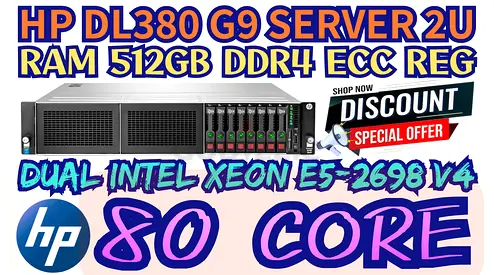80 CORE HP PROLIANT DL380 G9 SERVER RAM 512GB DDR4 2 INTEL XEON E5-2698 V4 SSD DRIVE 5TB SATA