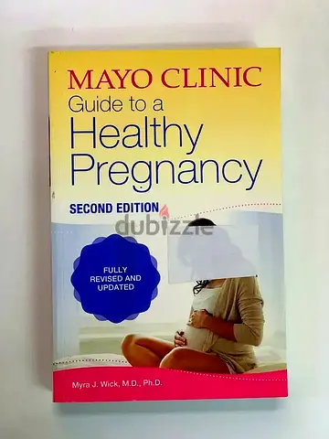 Mayo Clinic Guide to a Healthy Pregnancy (Second Edition) - Myra J. Wick