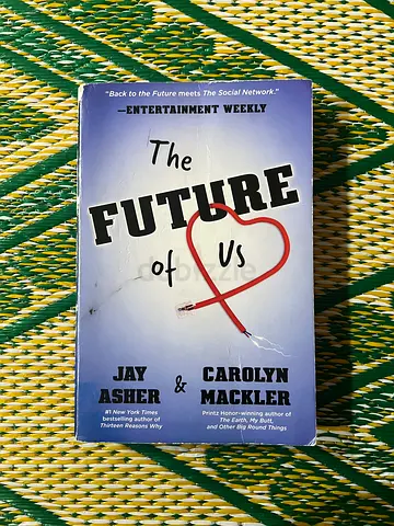 The Future Of Us By Jay Asher  Carolyn Mackler.