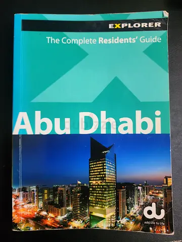 Abu Dhabi: The Complete Residents Guide (Explorer Residents Guides)