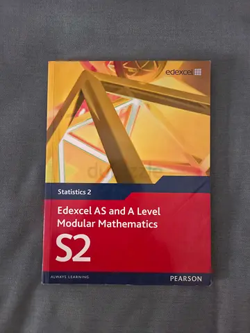 Edexcel AS and A Level Modular Mathematics - Statistics 2 (S2)