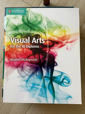 IBDP “Visual Arts for the IB Diploma” Textbook SL+HL by Cambridge University Press