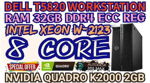 32GB RAM DDR4 DELL T5820 WORKSTATION INTEL XEON W-2123 SSD 256GB NVME M2 NVIDIA QUADRO K2000 2GB