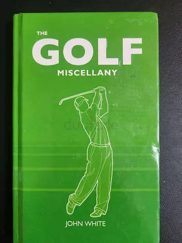 The Golf Miscellany by John White — Hardback