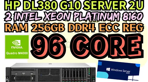 96 CORE 2 INTEL XEON PLATINUM 8160 HP DL380 G10 SERVER 2U RAM 256GB DDR4 NVIDIA QUDRO M4000 8GB DDR5