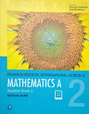 Pearson Edexcel International GCSE (9–1) Mathematics A Student Book 2 by Turner  Potts