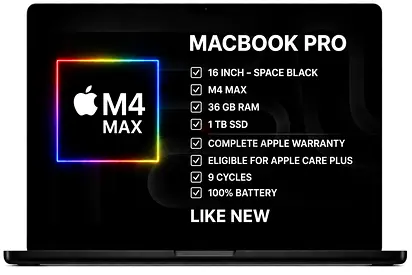 MACBOOK PRO M4 MAX | 36GB RAM | 1TB SSD  | 16 -INCH | SPACE BLACK