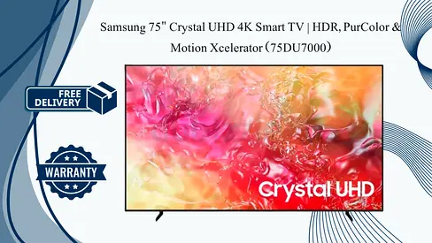 Samsung 75 Inch Crystal UHD 4K Smart TV | HDR, PurColor  Motion Xcelerator (75DU7000)