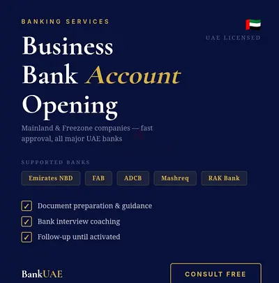 Business Bank Account Opening in UAE – Mainland  Freezone | Fast Approval