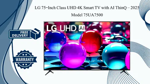 LG 75-Inch Class UHD 4K Smart TV with AI ThinQ - 2025 Model 75UA7500