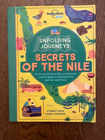 Unfolding Journeys: Secrets of the Nile (Lonely Planet Kids)