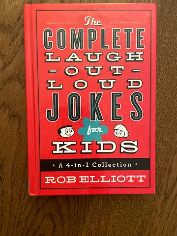 The Complete Laugh-Out-Loud Jokes for Kids by Rob Elliott