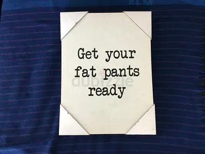 Kitchen “Get Your Fat Pants Ready” Wall Canvas (40x30 cm)