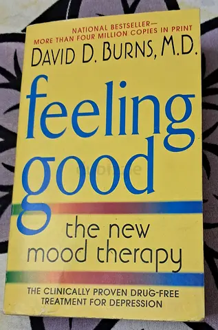 Feeling Good: The New Mood Therapy by David D. Burns