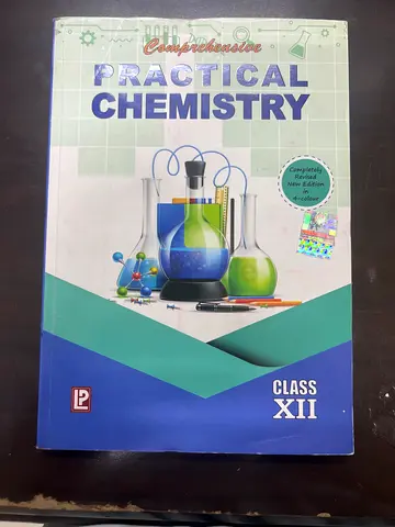 Practical Chemistry - Class XII (Practical Handbook)