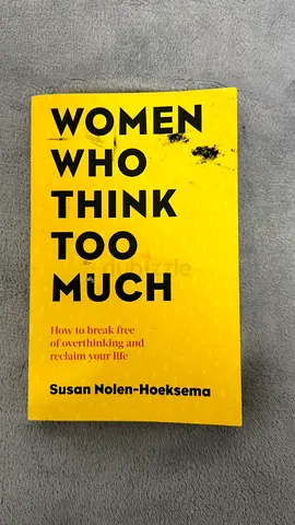 Women Who Think Too Much by Susan Nolen‑Hoeksema