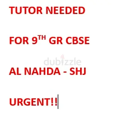 Home Tutor Math Science for Grade 9 CBSE student in DPS SHJ at Al Nahda Sharjah nr Rayyan Lulu.