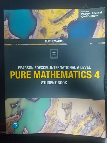 Pure Mathematics 4 Pearson Edexcel International A Level- Student Book