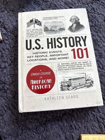 U.S. History 101 by Kathleen Sears Hardcover Book