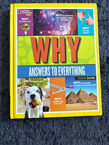 National Geographic Kids Why? Answers to Everything by Crispin Boyer
