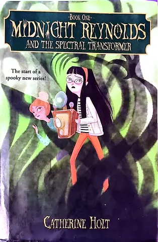 Midnight Reynolds and the Spectral Transformer by Catherine Holt