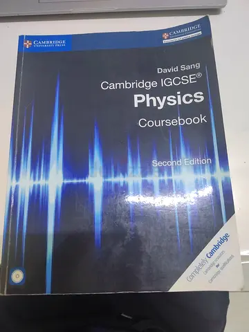 Cambridge IGCSE Physics Coursebook (Second Edition) by David Sang