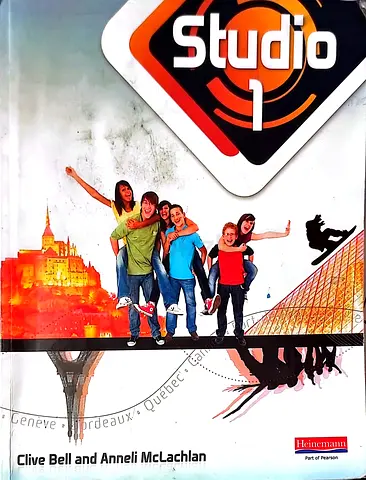 Grade 7 GCSE Studio 1 French Textbook by Clive Bell and Anneli McLachlan