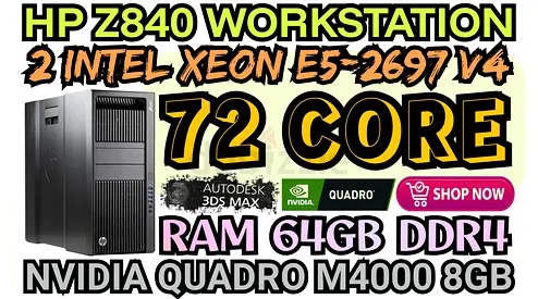 HP Z840 WORKSTATION NVIDIA QUADRO M4000 8GB DDR5 DUAL INTEL XEON 72 CORE E5-2697 V4 RAM 64GB DDR4