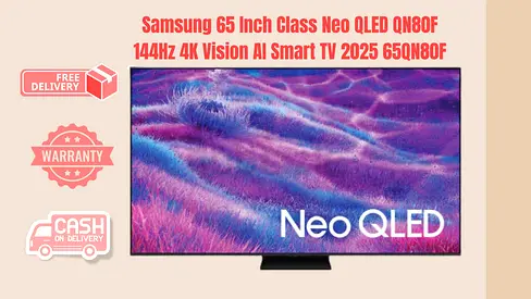 Samsung 65 Inch Class Neo QLED QN80F 144Hz 4K Vision AI Smart TV 2025 65QN80F