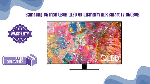 Samsung 65 Inch Q80B QLED 4K Quantum HDR Smart TV 65Q80B