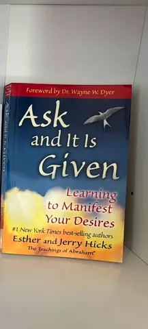 Ask and It Is Given by Esther Jerry Hicks