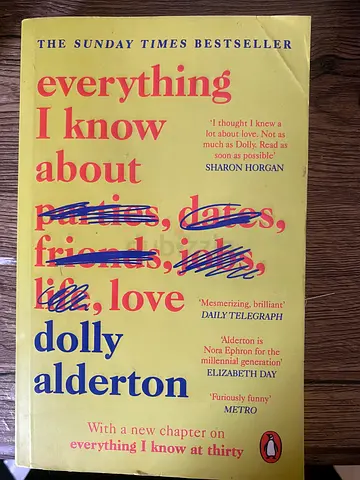 Everything I Know About Love by Dolly Alderton