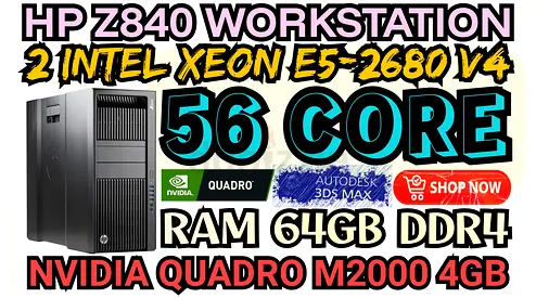 56 CORE HP Z840 WORKSTATION E5-2680 V4 DUAL INTEL XEON RAM 64GB DDR4 NVIDIA QUADRO M2000 4GB DDR5